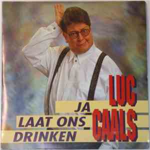 Luc Caals - Ja Laat Ons Drinken mp3 album
