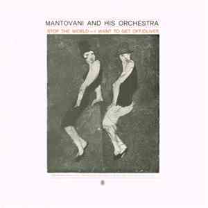Mantovani And His Orchestra - Stop The World - I Want To Get Off/Oliver mp3 album