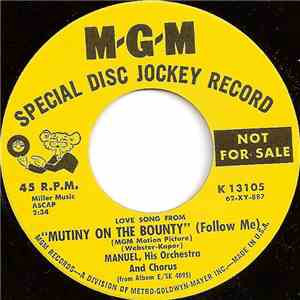 Manuel, His Orchestra And Chorus - Love Song From "Mutiny On The Bounty" (Follow Me) mp3 album