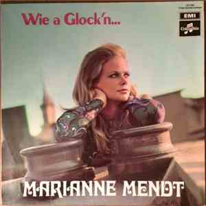 Marianne Mendt - Wie A Glock'n... mp3 album