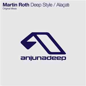 Martin Roth - Deep Style / Alaçatı mp3 album
