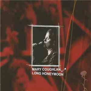 Mary Coughlan - Long Honeymoon mp3 album
