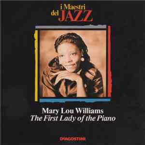 Mary Lou Williams - The First Lady Of The Piano mp3 album