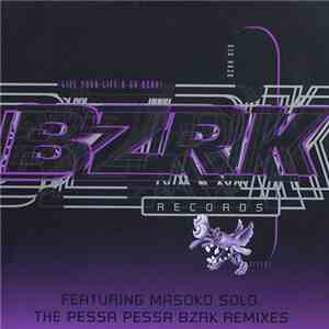Masoko Solo - Pessa Pessa (BZRK Remixes) mp3 album