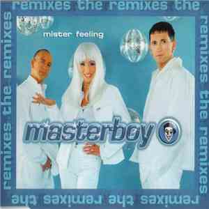 Masterboy - Mister Feeling (The Remixes) mp3 album