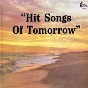Matt Vincent, Linda Lane  - Hit Songs Of Tomorrow mp3 album