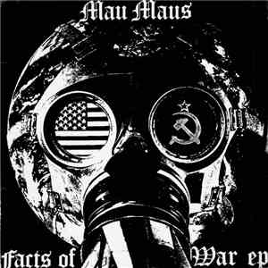 Mau Maus - Facts Of War EP mp3 album