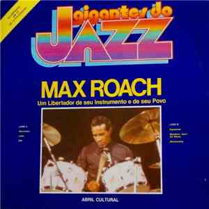 Max Roach - Um Libertador De Seu Instrumento E De Seu Povo mp3 album