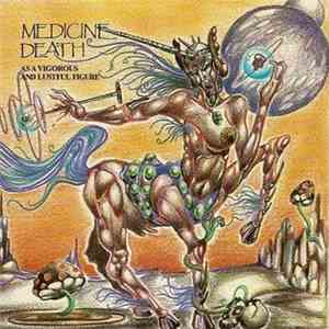 Medicine Death - As A Vigorous And Lustful Figure mp3 album