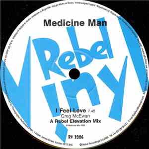 Medicine Man - I Feel Love / Take A Trip mp3 album