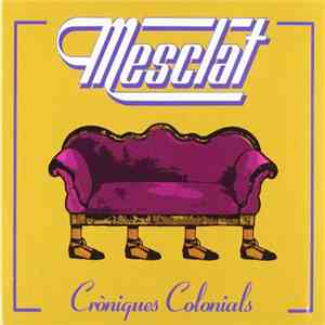 Mesclat - Cròniques Colonials mp3 album
