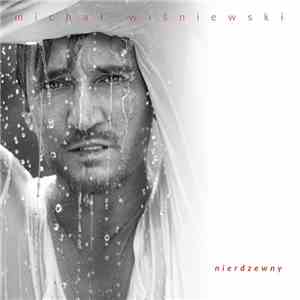 Michał Wiśniewski | Ich Troje - Nierdzewny | Remixed mp3 album