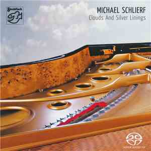 Michael Schlierf - Clouds And Silver Linings mp3 album