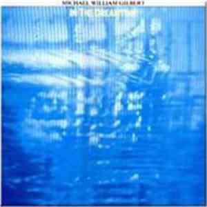 Michael William Gilbert - In The Dreamtime mp3 album