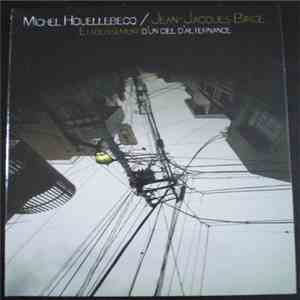 Michel Houellebecq / Jean-Jacques Birgé - Etablissement D'Un Ciel D'Alternance mp3 album