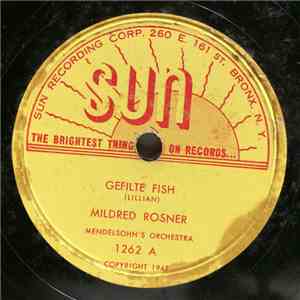 Mildred Rosner - Gefilte Fish / Ich Darf Dich Vie A Loch In Kop mp3 album