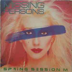 Missing Persons - Spring Session M mp3 album