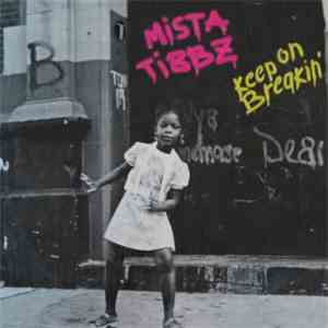 Mista Tibbz - Keep On Breakin' mp3 album