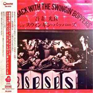 Mitsuyoshi Azuma & The Swinging Boppers - Swing Back With The Swingin' Boppers mp3 album