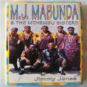 M.J. Mabunda & The Mthembu Sisters - Jimmy Jones mp3 album