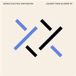 Mono Electric Orchestra - Louder Than Silence EP mp3 album
