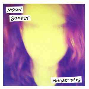 Moon Socket - The Best Thing mp3 album