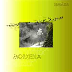 Morkebla - GMA06 mp3 album