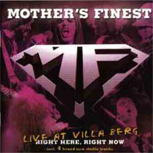 Mother's Finest - Right Here, Right Now - Live At Villa Berg mp3 album