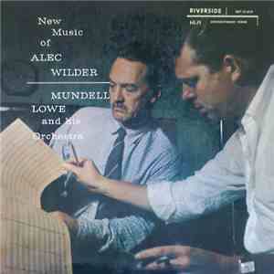 Mundell Lowe And His Orchestra / Alec Wilder - New Music Of Alec Wilder mp3 album