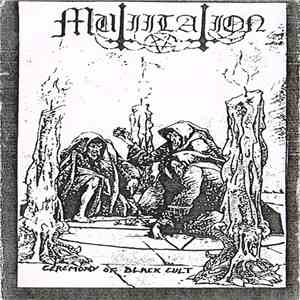 Mutiilation - Ceremony Of Black Cult mp3 album