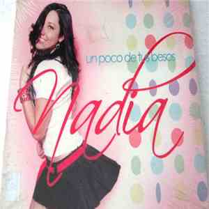 Nadia  - Un Poco De Tus Besos mp3 album
