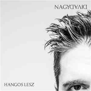 Nagy Dávid - Hangos Lesz mp3 album