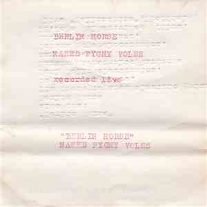 Naked Pygmy Voles - Berlin Horse mp3 album