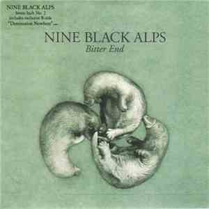 Nine Black Alps - Bitter End mp3 album