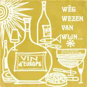No Artist - Wèg Wezen Van Wijn mp3 album