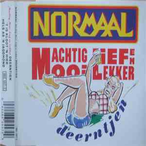 Normaal - (Machtig Mooi, Lief En Lekker) Deerntjen mp3 album