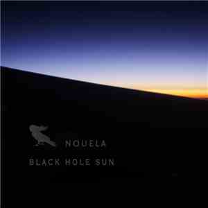 Nouela - Black Hole Sun mp3 album