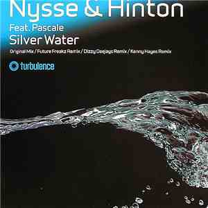 Nysse & Hinton Feat. Pascale - Silver Water mp3 album