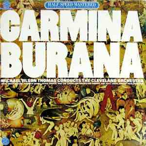 Orff - Michael Tilson Thomas, The Cleveland Orchestra - Carmina Burana mp3 album