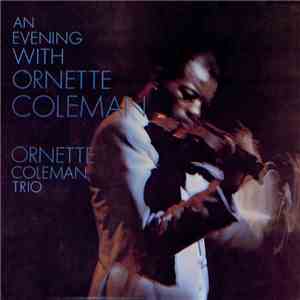 Ornette Coleman Trio - An Evening With Ornette Coleman mp3 album