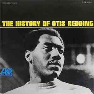 Otis Redding - The History Of Otis Redding mp3 album
