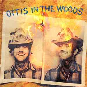 Ottis In The Woods - Ottis In The Woods mp3 album