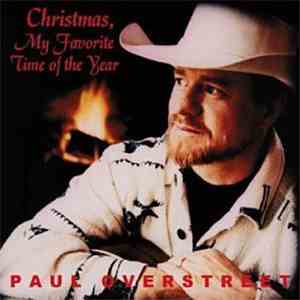 Paul Overstreet - Christmas, My Favorite Time Of The Year mp3 album