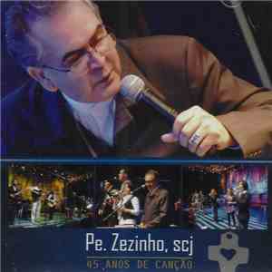 Pe. Zezinho, Scj - 45 Anos De Canção mp3 album