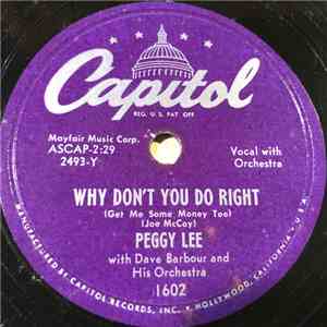 Peggy Lee - Why Don't You Do Right (Get Me Some Money Too) / Mañana (Is Soon Enough For Me) mp3 album