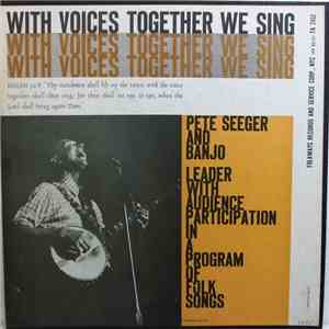Pete Seeger - With Voices Together We Sing mp3 album