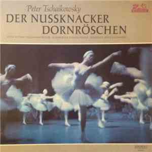 Peter Tschaikowsky, Münchner Philharmoniker ⋅ Bamberger Symphoniker Conducted By Fritz Lehmann - Der Nussknacker / Dornröschen mp3 album