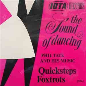 Phil Tate And His Music - Quicksteps / Foxtrots mp3 album