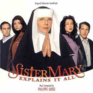 Philippe Sarde - Sister Mary Explains It All / Lovesick / The Manhattan Project mp3 album