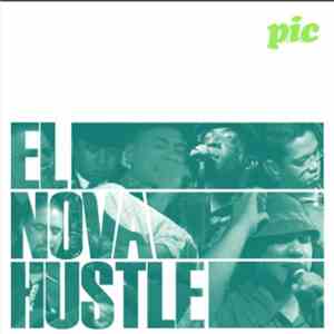 P.I.C - El Nova Hustle mp3 album